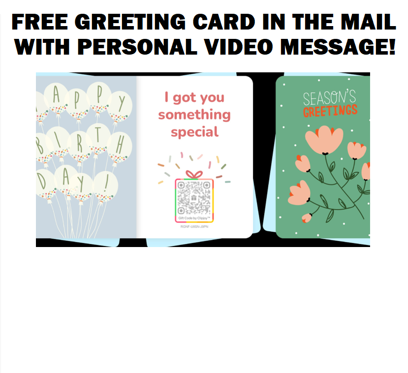FREE Greeting Card in the Mail with Personal Video Message